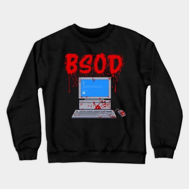 BSOD Crewneck Sweatshirt by DesignsbyReg